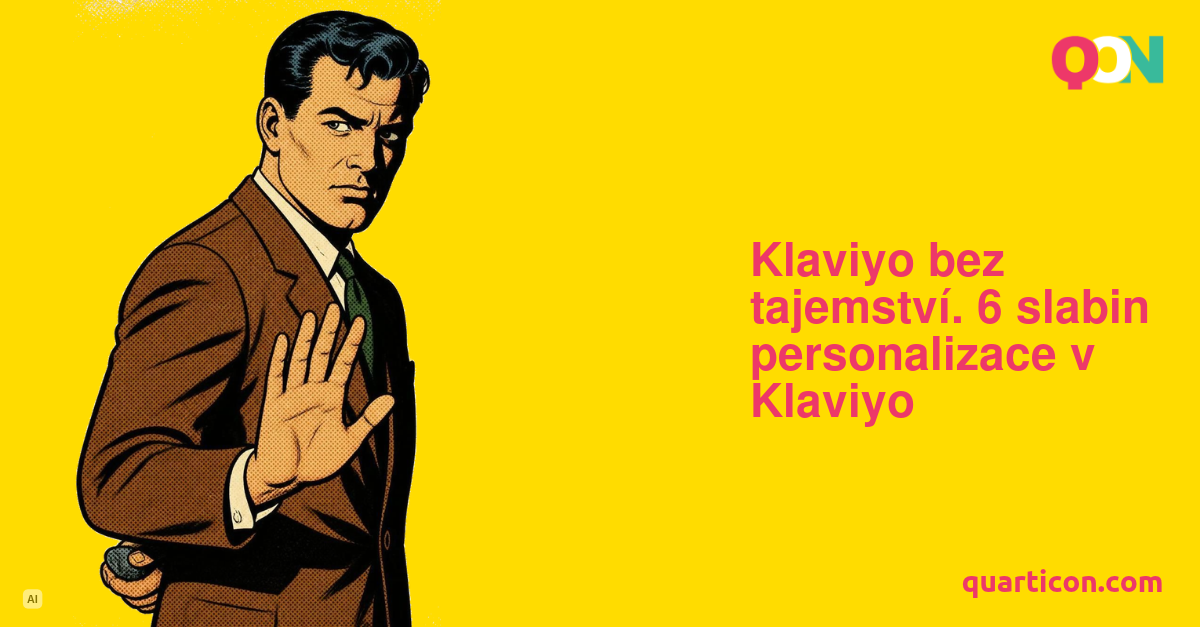 Klaviyo bez tajemství. 6 slabin personalizace v Klaviyo
