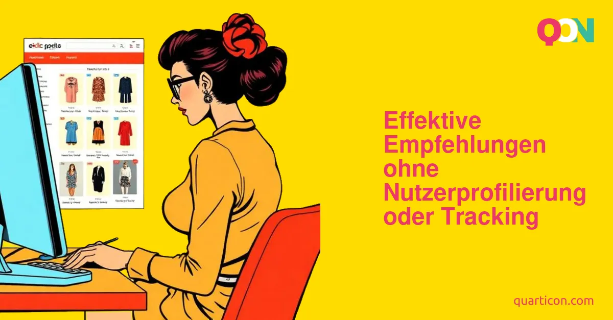 Effektive Empfehlungen ohne Nutzerprofilierung oder Tracking