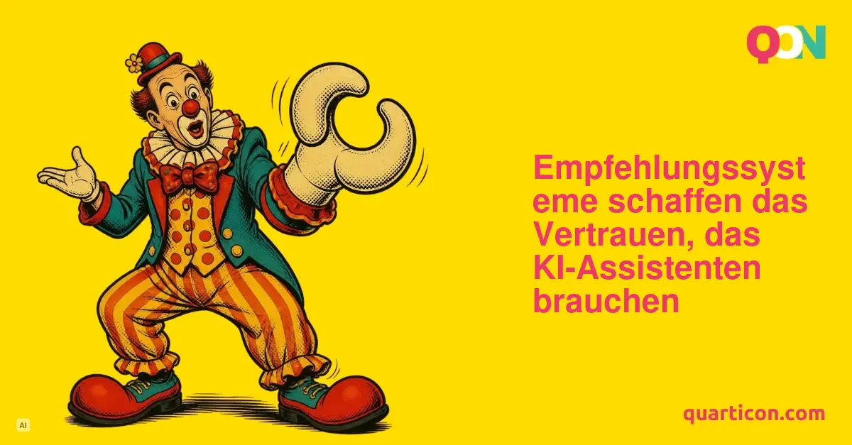 Empfehlungssysteme schaffen das Vertrauen, das KI-Assistenten brauchen