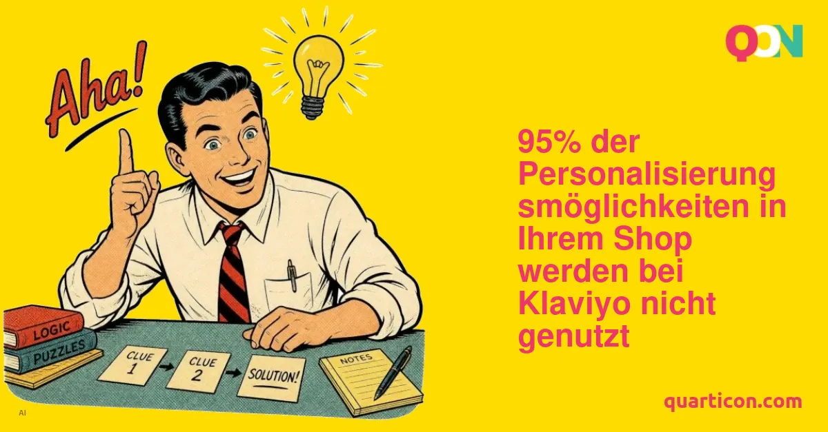 95% der Personalisierungsmöglichkeiten bei Klaviyo nicht genutzt