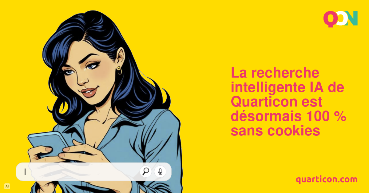 La recherche intelligente IA de Quarticon est désormais 100 % sans cookies