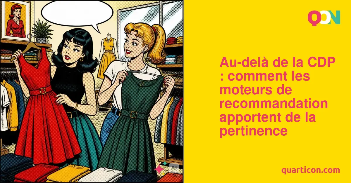 Moteurs de recommandation : garantir la pertinence