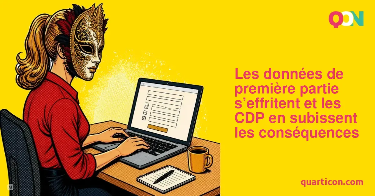 Les données de première partie s&rsquo;effritent. Conséquences?
