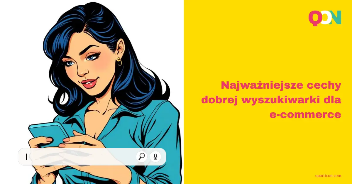Najważniejsze cechy dobrej wyszukiwarki dla e-commerce