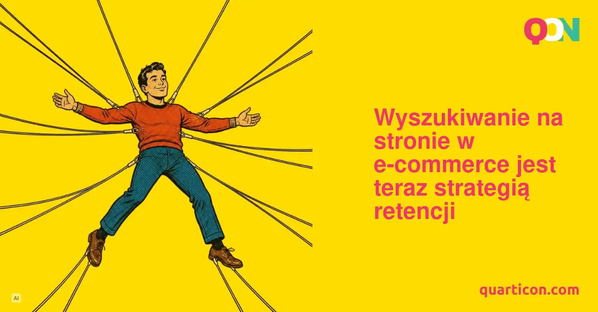 Wyszukiwanie na stronie w e-commerce jest teraz strategią retencji