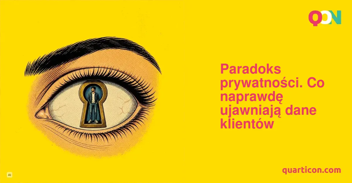 Paradoks prywatności. Co naprawdę ujawniają dane klientów