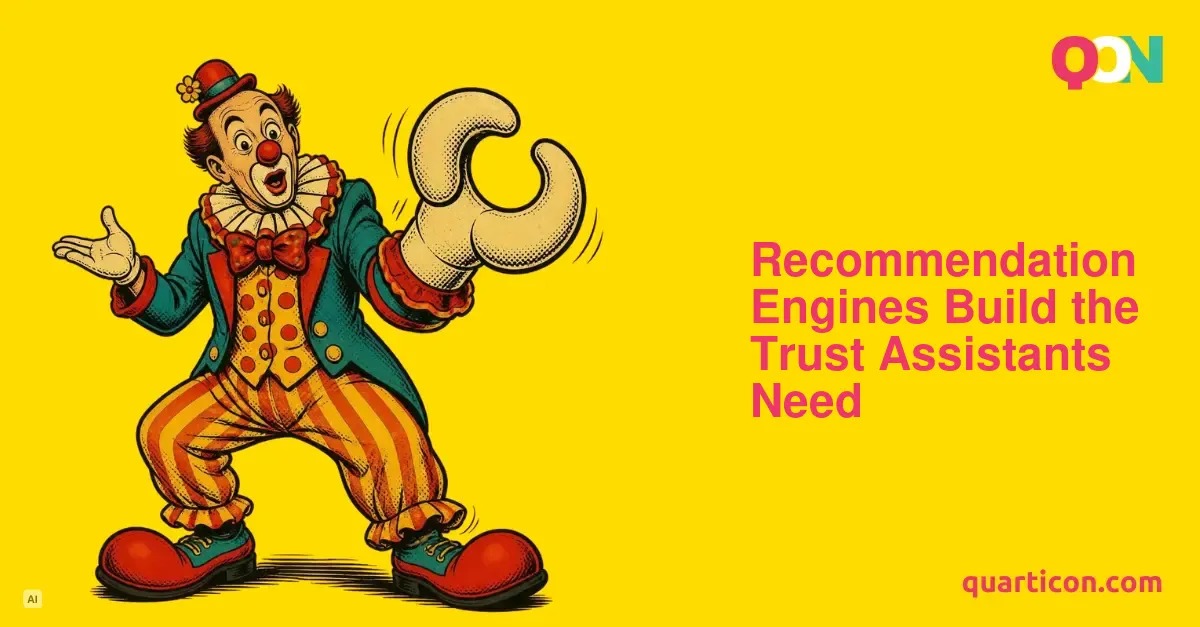 Recommendation Engines Build the Trust AI Assistants Need